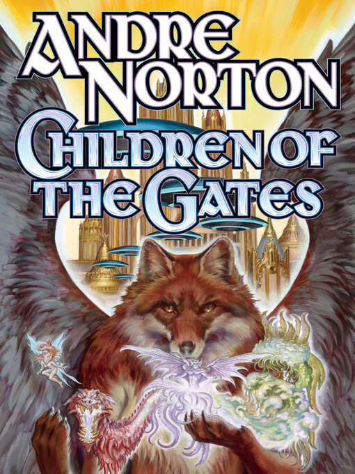 Title details for Children of the Gates by Andre Norton - Available